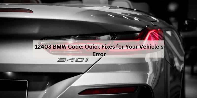 12408 BMW Code