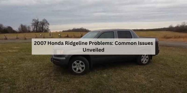 2007 Honda Ridgeline Problems