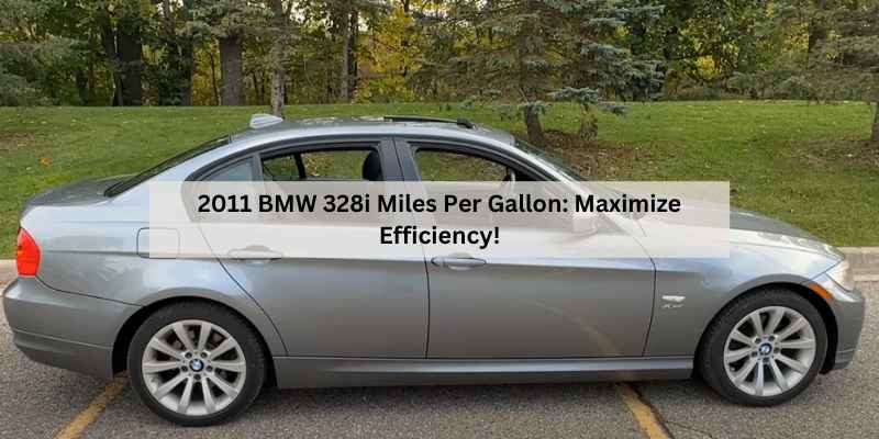 2011 BMW 328i Miles Per Gallon