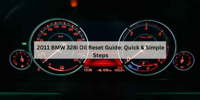 2011 BMW 328i Oil Reset Guide