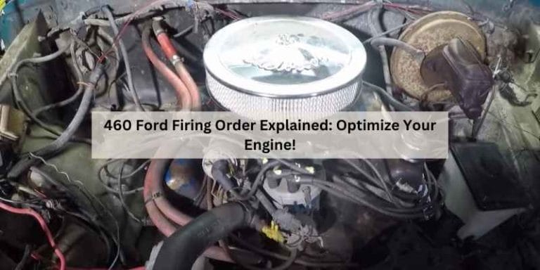 460 Ford Firing Order Explained