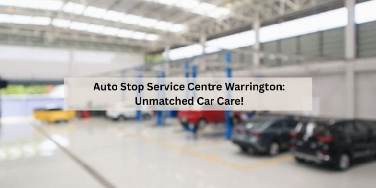 Auto Stop Service Centre Warrington