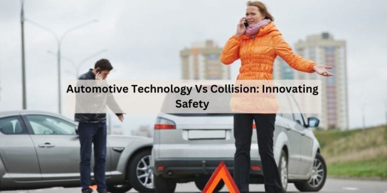 Automotive Technology Vs Collision