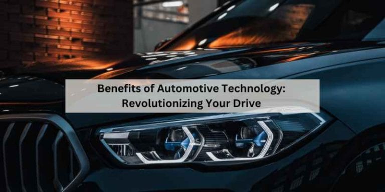 Benefits of Automotive Technology