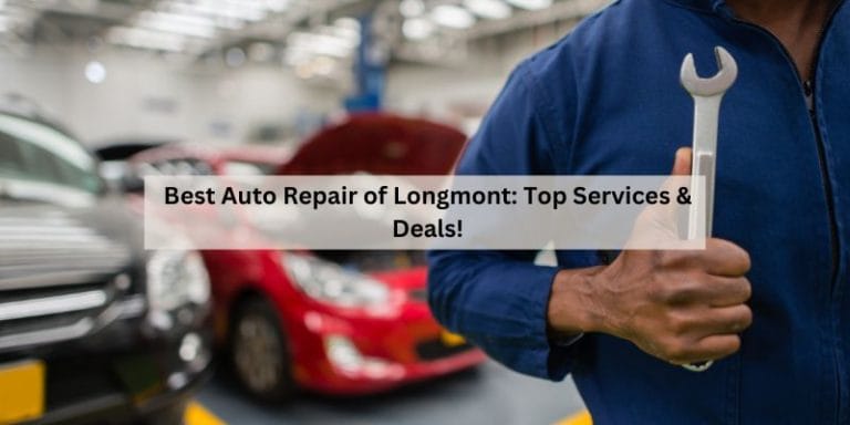 Best Auto Repair of Longmont