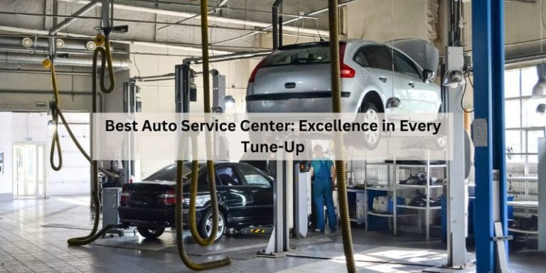 Best Auto Service Center