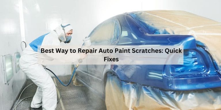 Best Way to Repair Auto Paint Scratches