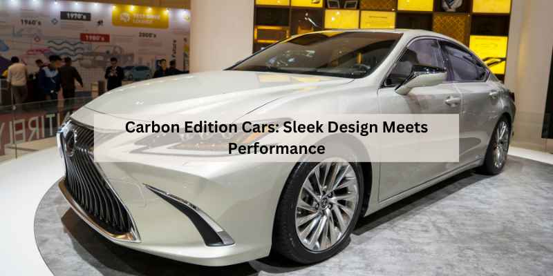 Carbon Edition Cars