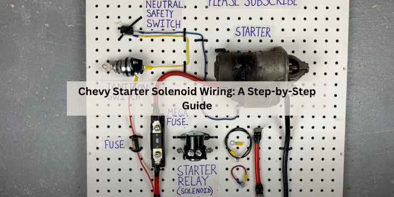 Chevy Starter Solenoid Wiring