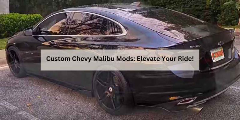 Custom Chevy Malibu Mods