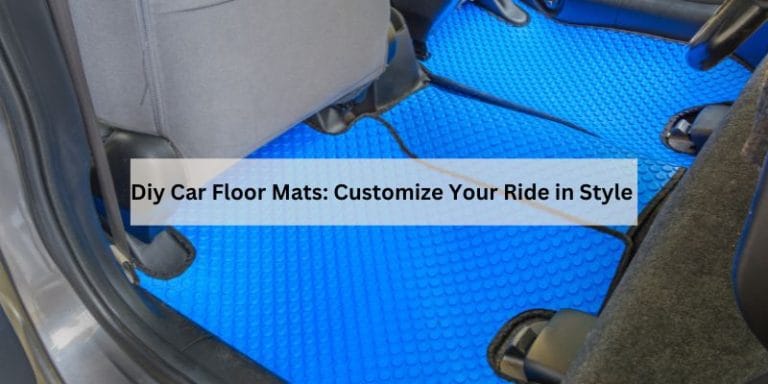 Diy Car Floor Mats