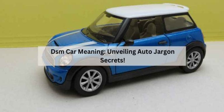 Dsm Car Meaning