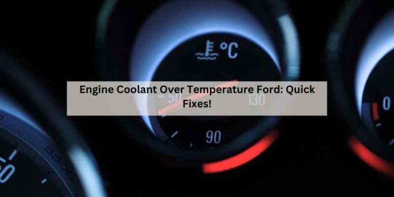 Engine Coolant Over Temperature Ford