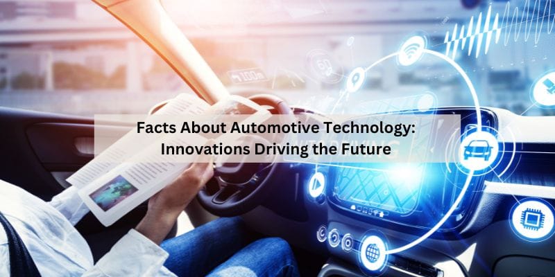 Facts About Automotive Technology