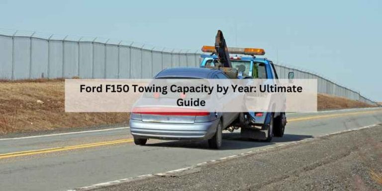 Ford F150 Towing Capacity by Year