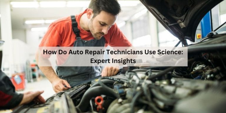 How Do Auto Repair Technicians Use Science