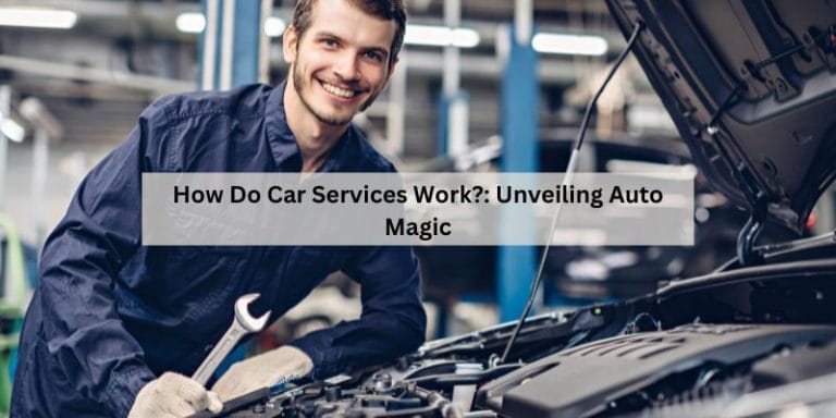 How Do Car Services Work