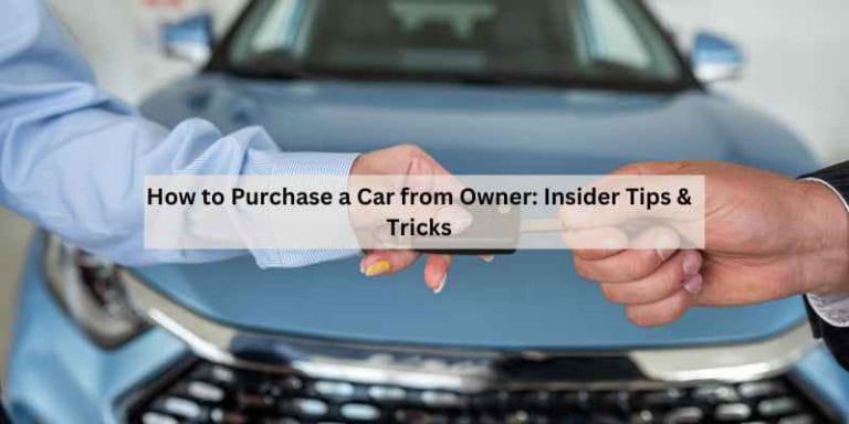 How to Purchase a Car from Owner