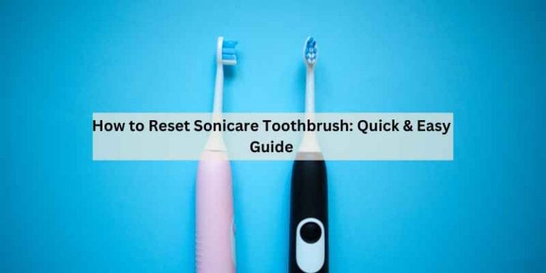 How to Reset Sonicare Toothbrush