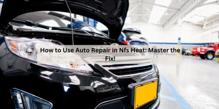 How to Use Auto Repair in Nfs Heat