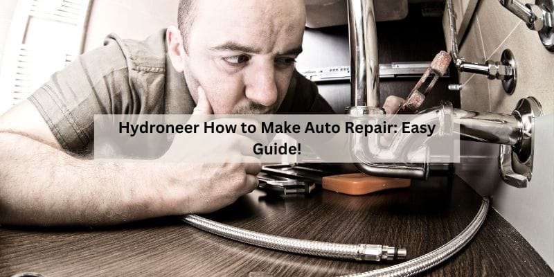 Hydroneer How to Make Auto Repair