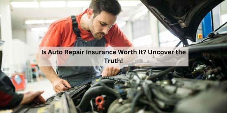 Is Auto Repair Insurance Worth It