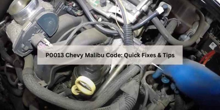 P0013 Chevy Malibu Code