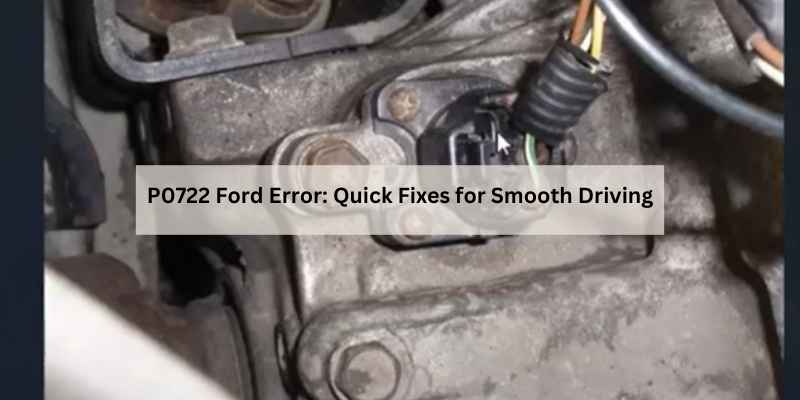 P0722 Ford Error