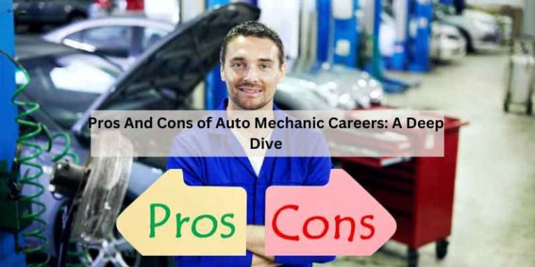 Pros And Cons of Auto Mechanic Careers