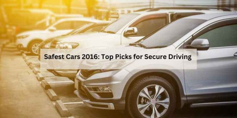 Safest Cars 2016