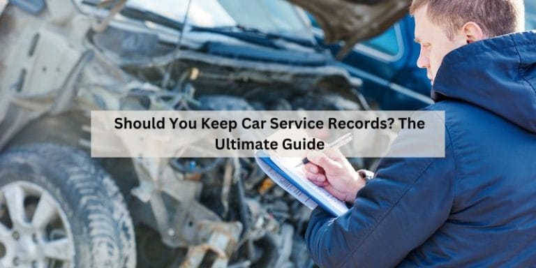 Should You Keep Car Service Records