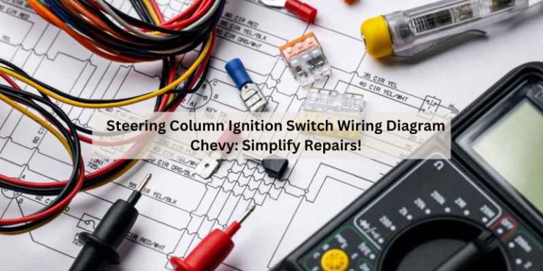 Steering Column Ignition Switch Wiring Diagram Chevy