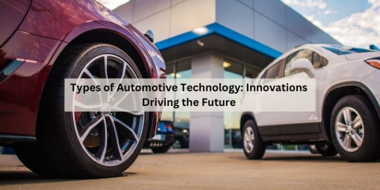 Types of Automotive Technology