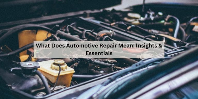 What Does Automotive Repair Mean