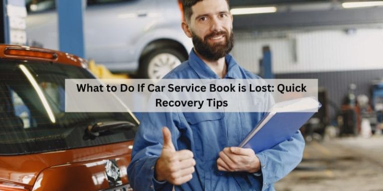 What to Do If Car Service Book is Lost