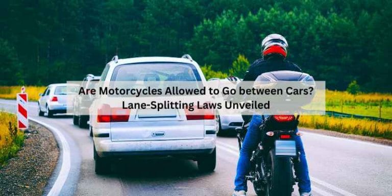 Are Motorcycles Allowed to Go between Cars