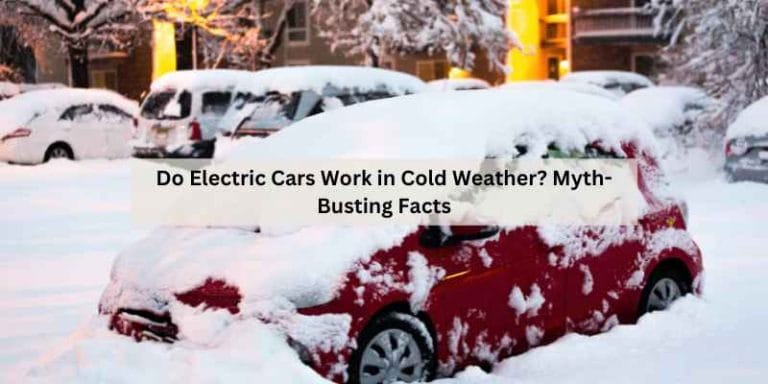 Do Electric Cars Work in Cold Weather