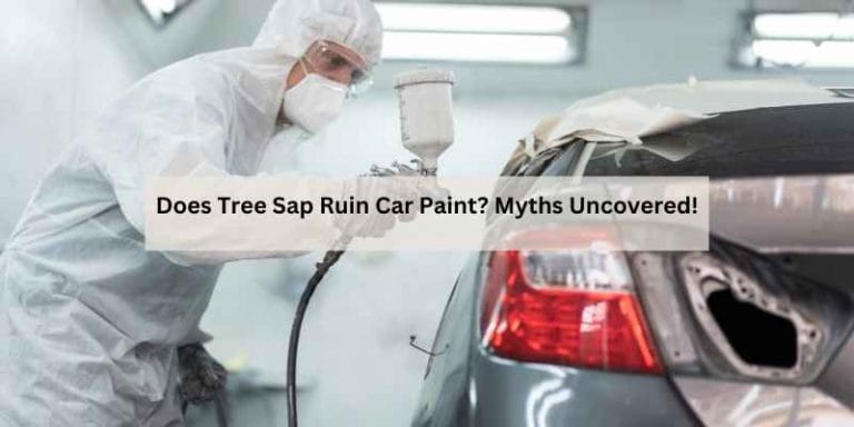 Does Tree Sap Ruin Car Paint