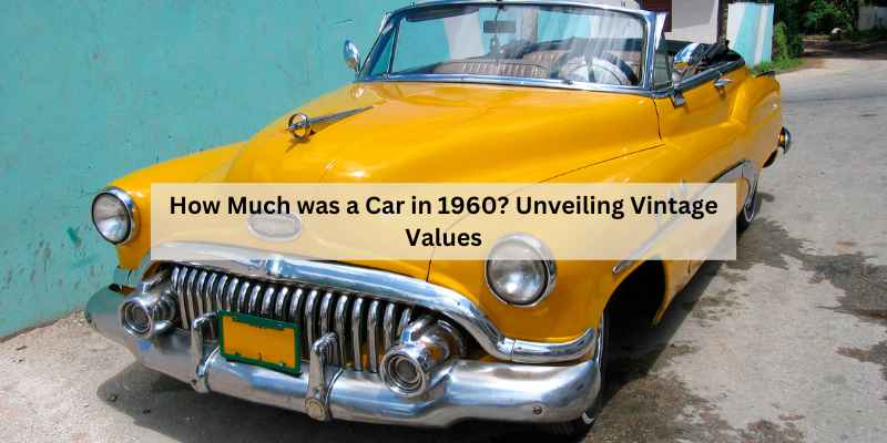 How Much was a Car in 1960