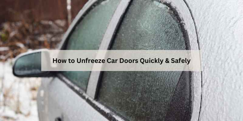 How to Unfreeze Car Doors