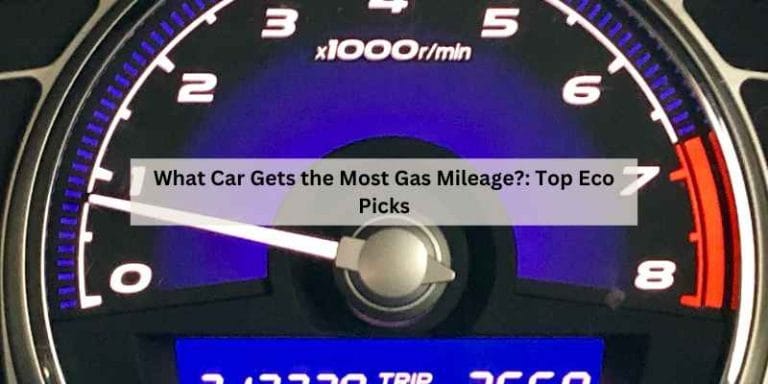 What Car Gets the Most Gas Mileage