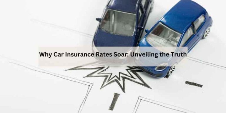 Why Car Insurance Rates Soar