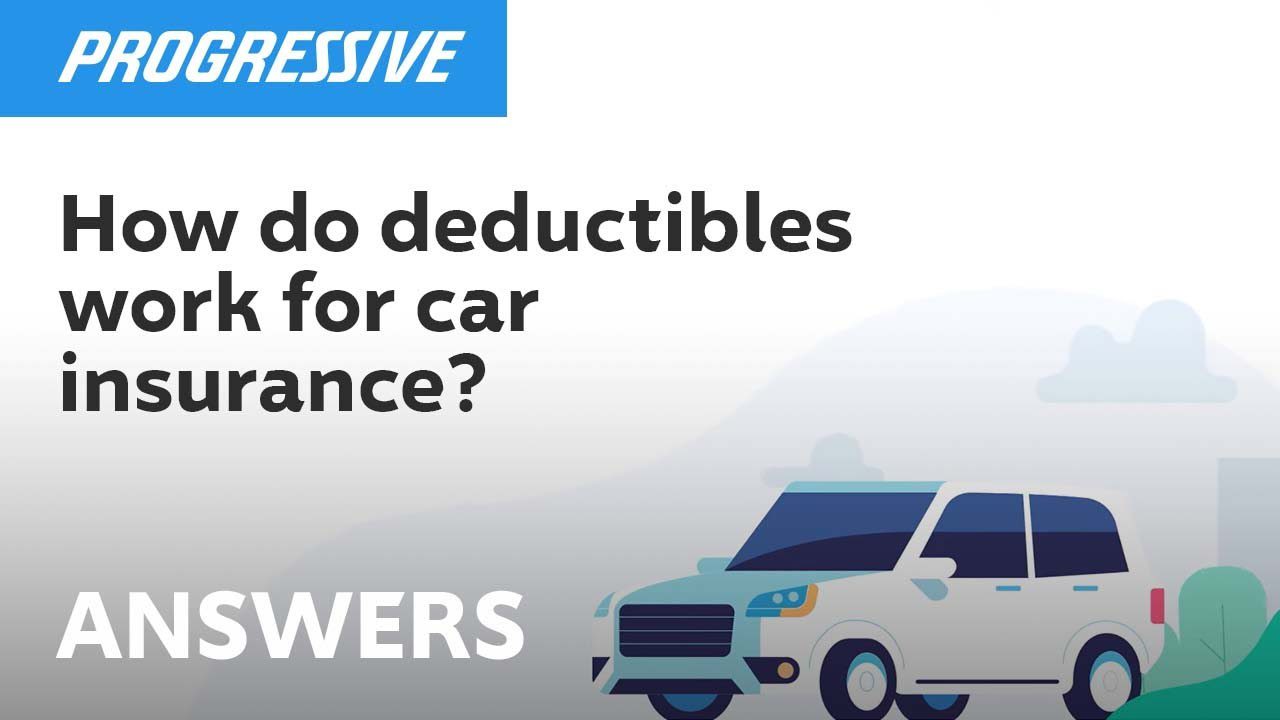 How Do Deductibles Work for Car Insurance