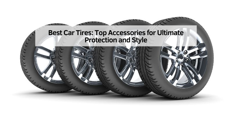 Best Car Tires