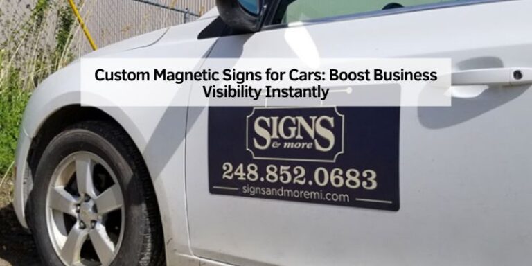 Custom Magnetic Signs for Cars
