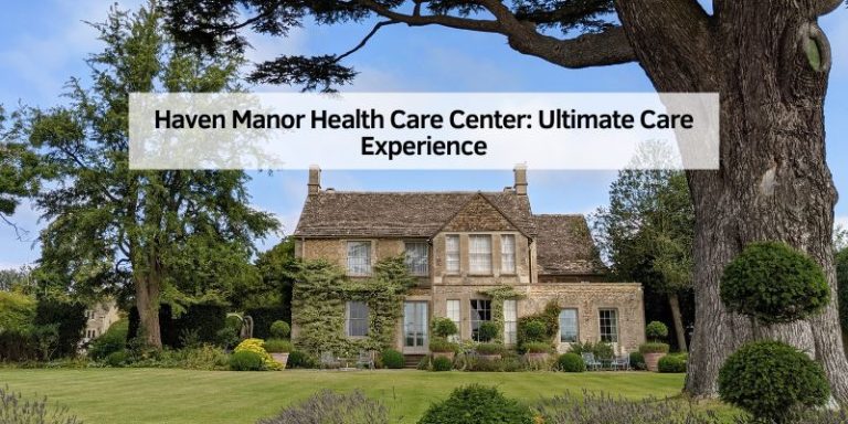 Haven Manor Health Care Center