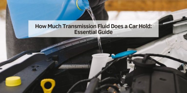 How Much Transmission Fluid Does a Car Hold