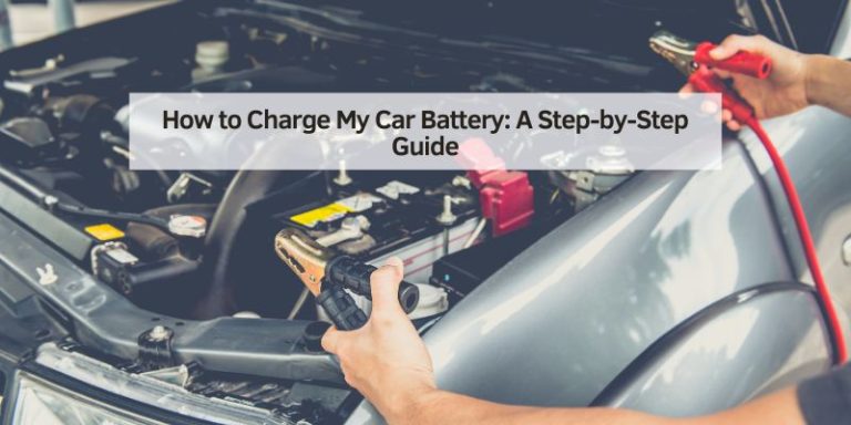 How to Charge My Car Battery