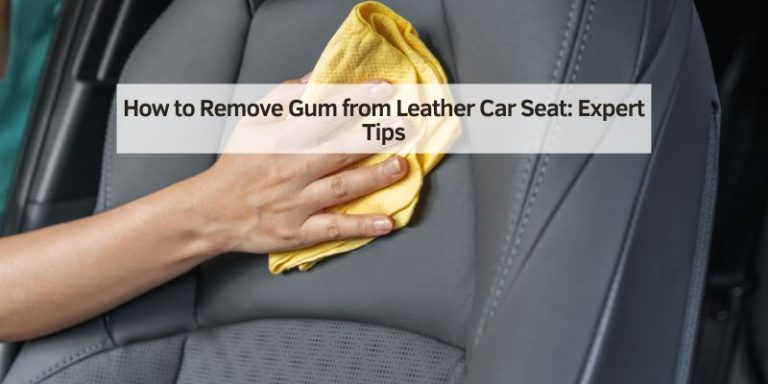 How to Remove Gum from Leather Car Seat