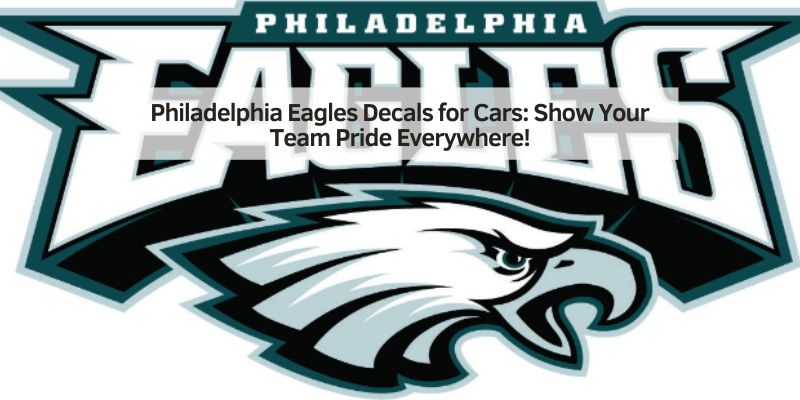 Philadelphia Eagles Decals for Cars